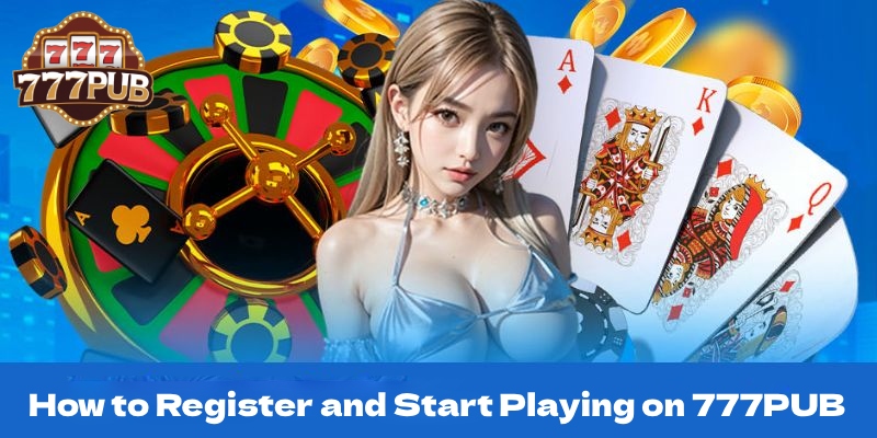 Introduction to 777PUB: Your Ultimate Online Gaming Destination 5 How to Register and Start Playing on 777PUB