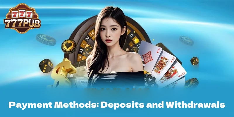 Introduction to 777PUB: Your Ultimate Online Gaming Destination 6 Payment Methods: Deposits and Withdrawals